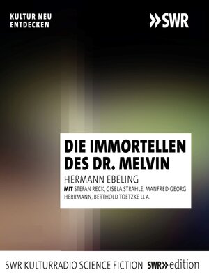 cover image of Die Immortellen des Dr. Melvin